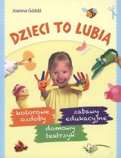 Dzieci to lubią
