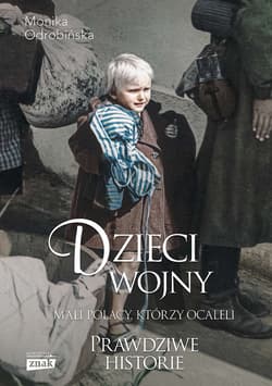 Dzieci wojny (wydanie specjalne 2023) - Monika Odrobińska
