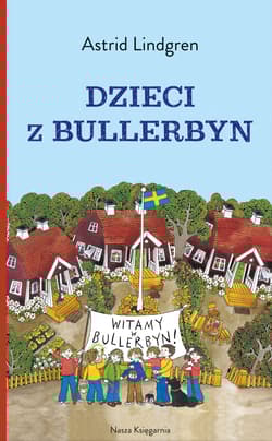 Dzieci z Bullerbyn - Astrid Lindgren