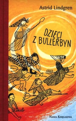 Dzieci z Bullerbyn - Astrid Lindgren