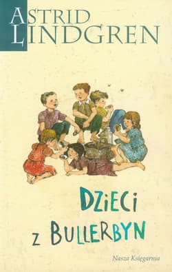 Dzieci z Bullerbyn - Astrid Lindgren