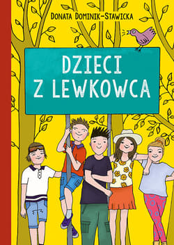 Dzieci z Lewkowca - Donata Dominik-Stawicka