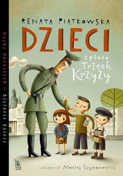 Dzieci z placu Trzech Krzyży - Renata Piątkowska