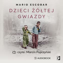 Dzieci żółtej gwiazdy - audiobook - Mario Escobar