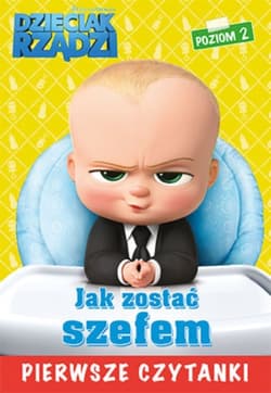 Dzieciak rządzi Jak zostać szefem Pierwsze czytanki