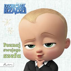Dzieciak rządzi Poznaj swojego szefa - Opracowanie Zbiorowe