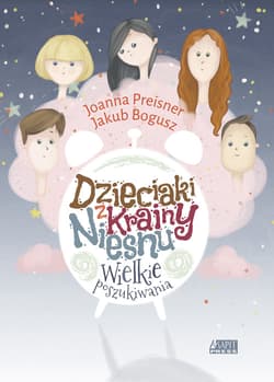 Dzieciaki z Krainy Niesnu Wielkie poszukiwania