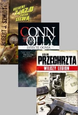 Dziecię ognia + Ostatni zjazd przed Litwą + Wilczy legion