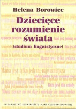 Dziecięce rozumienie świata studium lingwistyczne