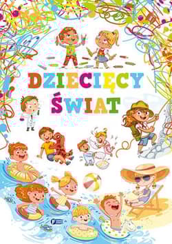 Dziecięcy świat - Opracowanie Zbiorowe
