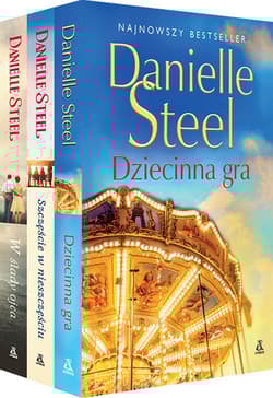 Dziecinna gra / Szczęście w nieszczęściu / W ślady ojca Pakiet - Danielle Steel