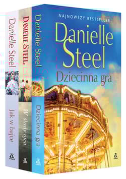 Dziecinna gra / W ślady ojca / Jak w bajce Pakiet - Danielle Steel