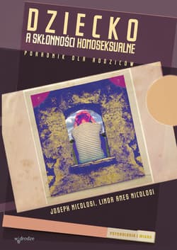 Dziecko a skłonności homoseksualne - ebook - J.L Ames Nicolosi