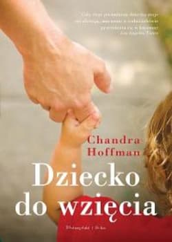 Dziecko do wzięcia - Chandra Hoffman