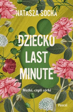 Dziecko last minute Wielkie Litery Wielkie Litery - Natasza Socha
