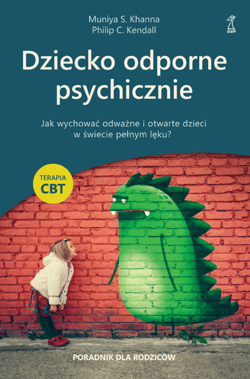 Dziecko odporne psychicznie - ebook - Kendall Philip C.