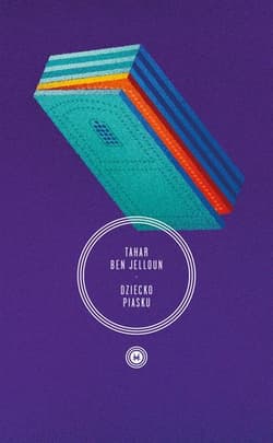 Dziecko piasku - Ben Jelloun Tahar