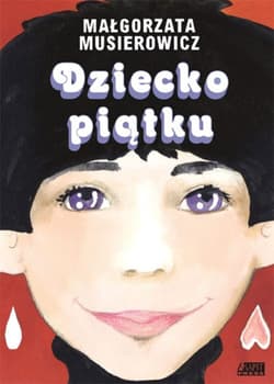 Dziecko piątku - Małgorzata Musierowicz