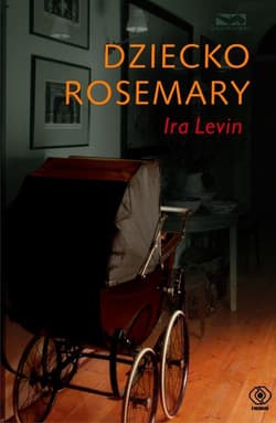 Dziecko Rosemary - Ira  Levin