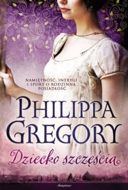 Dziecko szczęścia - Philippa Gregory