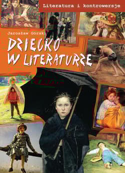 Dziecko w literaturze - Jarosław Górski