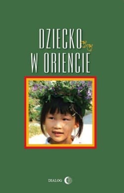 Dziecko w Oriencie - Praca zbiorowa