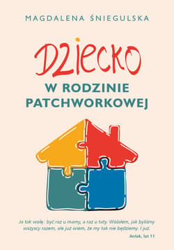 Dziecko w rodzinie patchworkowej - ebook - Śniegulska Magdalena
