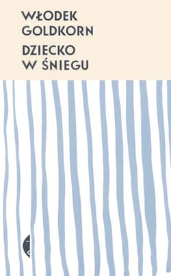 Dziecko w śniegu - ebook - Wlodek Goldkorn