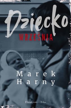Dziecko września - ebook - Marek Harny