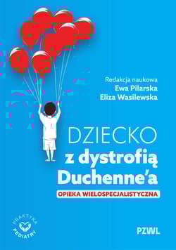 Dziecko z dystrofią Duchenne’a - Ewa Pilarska, Eliza Wasilewska