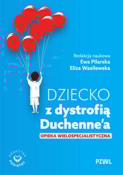 Dziecko z dystrofią Duchenne’a - Ewa Pilarska, Eliza Wasilewska