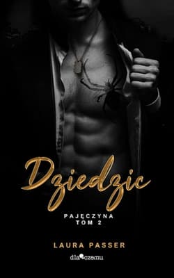 Dziedzic. Pajęczyna. Tom 2 - Laura  Passer
