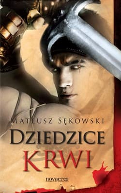 Dziedzice krwi - Mateusz Sękowski