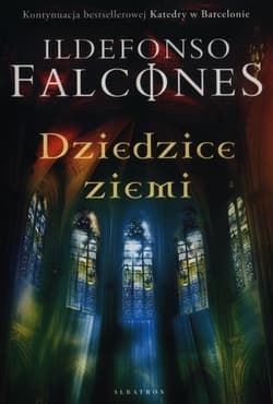 Dziedzice Ziemi - Ildefonso  Falcones