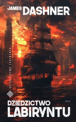 Dziedzictowo labiryntu - James Dashner