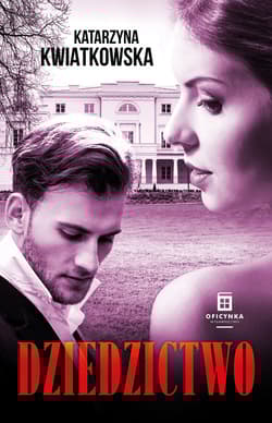 Dziedzictwo - Katarzyna  Kwiatkowska