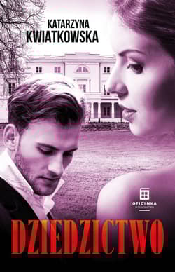Dziedzictwo - Katarzyna  Kwiatkowska