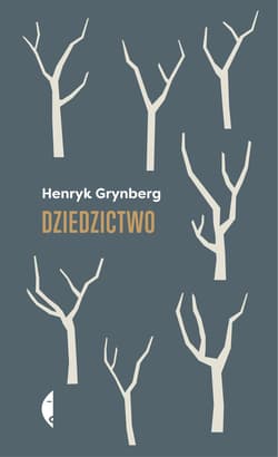 Dziedzictwo - Henryk Grynberg