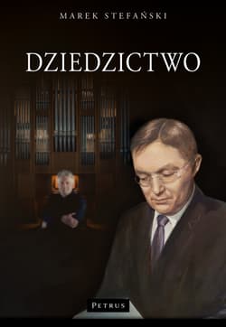 Dziedzictwo. Bronisław Rutkowski - Stefański Marek