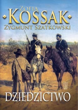 Dziedzictwo część 3 - Szatkowski Zygmunt