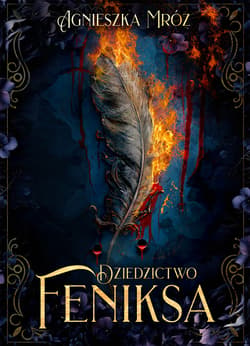 Dziedzictwo Feniksa - ebook - Agnieszka Mróz