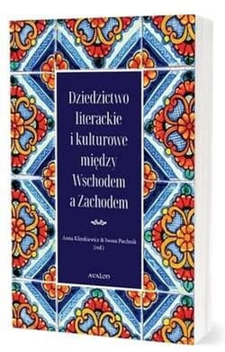 Galeria - zdjęcie nr. 2 - Dziedzictwo literackie i kulturowe między Wschodem a Zachodem