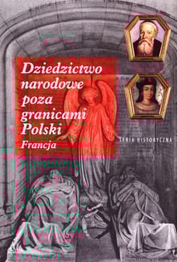 Dziedzictwo narodowe poza granicami Polski Francja
