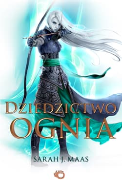 Dziedzictwo ognia Tom 3 - Sarah J. Maas