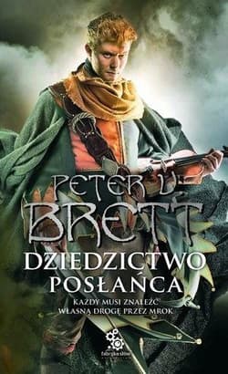 Dziedzictwo posłańca - Peter V. Brett