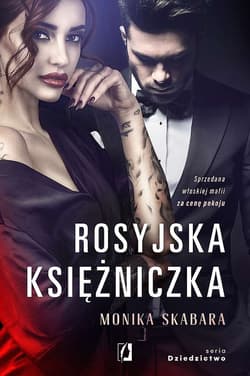 Dziedzictwo Tom 1 Rosyjska księżniczka - Monika Skabara