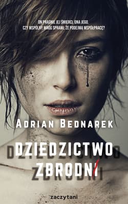 Dziedzictwo zbrodni - Adrian Bednarek