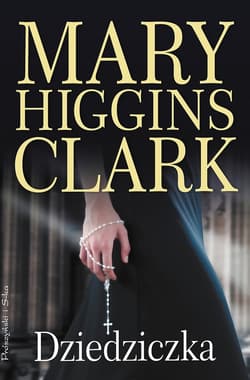 Dziedziczka - ebook - Mary Higgins Clark