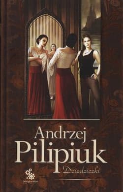 Dziedziczki - Andrzej  Pilipiuk