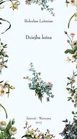 Dziejba Leśna - Bolesław 	Leśmian